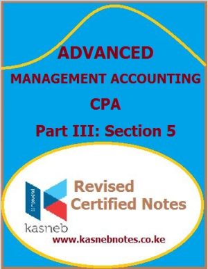 Kasneb Advanced Management Accounting notes