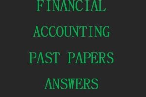 Collection of Financial Account Past Paper Answers