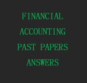 Collection of Financial Account Past Paper Answers