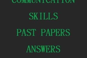 - Collection of Communication Skills Past Papers Answers