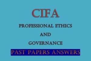 Professional Ethics and Governance Past Papers with Answers