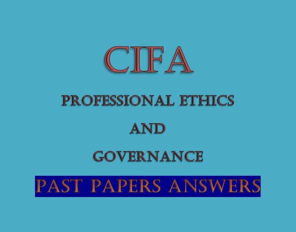 Professional Ethics and Governance Past Papers with Answers