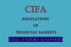 Regulations of Financial Markets Past Papers Answers