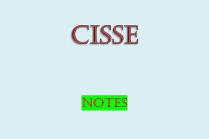 CISSE notes