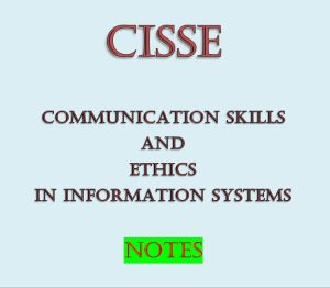 Communication Skills and Ethics in Information Systems Pdf notes