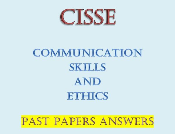 Communication Skills and Ethics Past Papers Answers