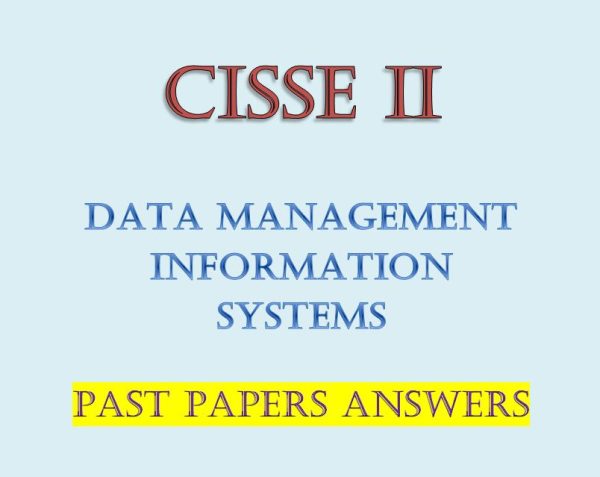 Data Management Information Systems Past Papers answers