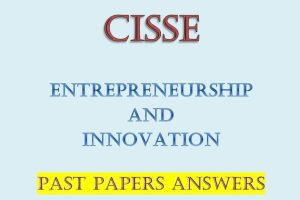 Entrepreneurship and Innovation Past Papers Answers