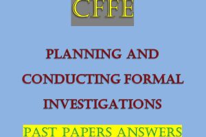 Planning and Conducting Formal Investigations Past Papers and Answers
