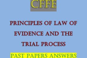 Principles of Law of Evidence and the Trial Process Past Papers and Answers