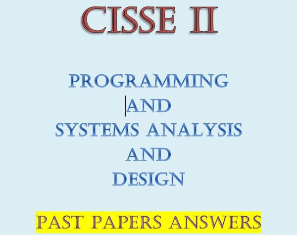 Programming and Systems Analysis and  Past Papers and Answers