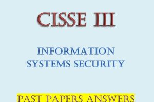 -Collection of Information Systems Security Past Papers with Answers