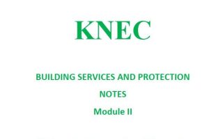 Building Services and Protection KNEC Pdf Notes