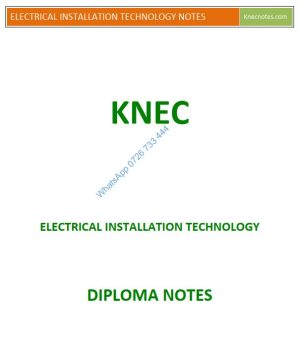 Electrical Installation Technology Pdf KNEC Diploma notes