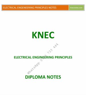 Electrical Engineering Principles Pdf notes KNEC Diploma