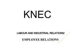 Employee Relations notes HRM KNEC Diploma