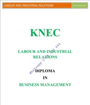 Labour-and-Industrial-Relations-notes-KNEC