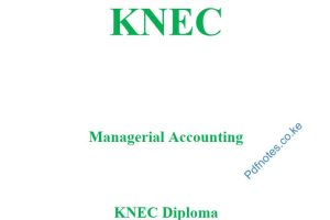 Managerial Accounting Pdf notes KNEC Diploma