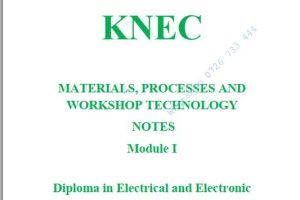 Materials, Processes and Workshop Technology KNEC Pdf Notes